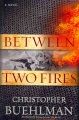 Between Two Fires